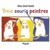 Image de Trois souris peintres - Ellen stoll wal - Mijade Eds - cartonné - Album éveil dès la naissance