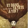 Image de Et dans ta tête à toi ? - Marco Jaume - Alice Eds - broché - Album jeunesse dès 3 ans broché