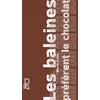 Image de Les baleines préfèrent le chocolat - Marie Colot - Alice Eds - Poche - Roman junior dès 9 ans