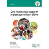 Image de Des rituels pour assurer le passage enfant-élève - Anne Boskin - Edi Pro - broché - Scolaire / Universitaire