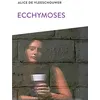 Image de Ecchymoses - Alice De Vleeschouwer - Ker Eds - broché - Roman
