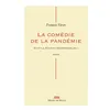 Image de La comédie de la pandémie - François Varay - Michel De Maule - broché - Roman broché