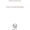 Image de Etat stationnaire - Bernard Lamarche-Vadel - Unes Eds - broché - Roman