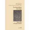 Image de Concordance des temps : Moyen ge et Époque moderne (La) Moyen-Age et époque moderne - Aurélien Pigeat - Presses De La Sorbonne Nouvelle - broché - Essai