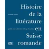 Image de Histoire de la littérature en Suisse romande - Roger Francillon - Zoe - relié - Essai