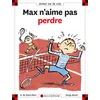 Image de N°39 Max n'aime pas perdre - Dominique de Saint Mars - Calligram - cartonné - Document jeunesse cartonné