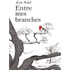 Image de Entre mes branches - Nicolas Michel - Joie De Lire - cartonné - Album jeunesse