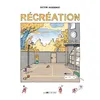 Image de Récréation - Victor Hussenot - Joie De Lire - cartonné - Bande dessinée jeunesse cartonné