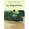Image de La Disparition - Béatrice Serre - Joie De Lire - cartonné - Album jeunesse cartonné