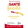 Image de Mon alimentation-santé facile anticholesterol Et 63 recettes - Magdalina Asancheyev - Jouvence - broché - Guide