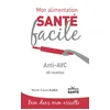 Image de Mon alimentation-santé facile anti-avc - Marie-Laure André - Jouvence - broché - Guide