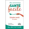 Image de Mon alimentation-santé facile salades santé 59 recettes - Alessandra Moro Buronzo - Jouvence - broché - Guide