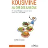 Image de Kousmine au gré des saisons L'art de vivre sain - André Denjean - Jouvence - Poche - Guide Poche
