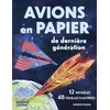 Image de Avions en papier de dernière génération - Andrew Dewar - Nuinui Jeunesse - broché - Document jeunesse broché