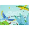 Image de Dans la jungle amazonienne, il y a... - Mélanie Perreault - 400 Coups Eds Les - cartonné - Album éveil dès la naissance