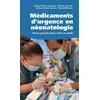 Image de Médicaments d'urgence et néonatologie Doses précalculées selon poids - Charles-Olivier Chiasson - Hopital Sainte-Justine - relié - Scolaire / Universitaire