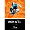 Image de #skate - Caroline Auger - Bayard canada - broché - Roman adolescent broché