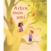 Image de Arbre, mon ami - Casey Dawn - La Pasteque Eds De - cartonné - Album jeunesse cartonné