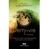 Image de Demi-vie Tome 4 - Origines - Magali Laurent - Mortagne Eds - broché - Roman adolescent broché