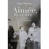 Image de Aimée, la veuve - Quand la survie se vit au quotidien - Roman historique inspiré de faits réels - Jacques Charland - Beliveau Editeur - broché - Roman broché