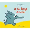 Image de J'ai trop envie - Vincent Guigue - 400 Coups Eds Les - cartonné - Album jeunesse cartonné
