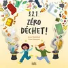 Image de 3, 2, 1... Zéro déchet ! - Joan Sénéchal - Isatis Eds De L' - cartonné - Document jeunesse cartonné