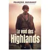 Image de Le vent des highlands - François Guilbault - Ada Eds - broché - Roman