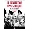 Image de La Révolution russe en Ukraine T02 L'histoire de N. Makhno - Jean-Pierre Ducret - Libertaires Eds - broché - Bande dessinée