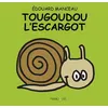 Image de Tougoudou l'escargot - Édouard Manceau - Frimousse Eds - cartonné - Album éveil dès la naissance cartonné