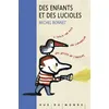 Image de Des enfants et des lucioles Il était une fois une convention des droits de l'enfant - Michel Bonnet - Rue Du Monde Eds - broché - Essai broché