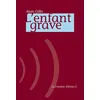 Image de L'Enfant Grave - Alain Gillis - Chambre D'echos - broché - Roman