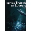 Image de Sur les traces de Lovecraft - volume 2 - Collectif - Nestiveqnen - broché - Anthologie