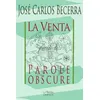 Image de La Venta, précédé de Parole obscure Précédé de Parole obscure - José Carlos Becerra - Librairie De La Nerthe - broché - Poésie broché