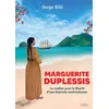 Image de Marguerite Duplessis Le combat pour la liberté d'une déportée amérindienne - Serge Bilé - Cercle Media - broché - Roman