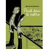 Image de Paul dans le métro - Michel Rabagliati - La Pasteque Eds De - broché - Bande dessinée broché
