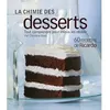 Image de La chimie des desserts. tout comprendre pour mieux les reussir - BLAIS CHRISTINA - La Presse - broché - Guide