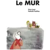 Image de Le mur - A.LOYER/N.PAULHIAC - A Pas De Loups - broché - Roman junior dès 9 ans