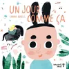 Image de Un jour comme ça - Sanna Borell - Versant Sud - broché - Album jeunesse broché