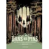 Image de Dans les pins Six ballades meurtrières - Erik Kriek - Anspach Eds - relié - Bande dessinée relié