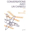 Image de Conversations avec un caribou - Jiri Benovsky - Presses Inverses - broché - Roman