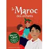 Image de Le maroc des enfants Livre de jeux pour découvrir le Maroc et sa culture - S. ET H. BIORET - Bonhomme De Chemin - relié - Document jeunesse relié