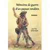 Image de Mémoires de guerre d'un paysan vendéen - Jean-Yves Bouchaud - Du Pecheur - broché - Roman broché