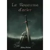 Image de Le Royaume d'acier - Jérémy Billiot - L'arbre Blanc - broché - Roman