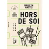 Image de Hors de soi - Marilyn Mattei - Maison Theatre - broché - Théâtre jeunesse broché
