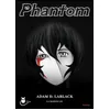 Image de Phantom - Adam D. Lablack - Maison Lis - broché - Roman broché