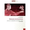Image de Éléments de biochimie Structure et métabolisme des Glucides, Lipides & Protéines - Samira Meziani - Universitaires Europeennes - broché - Livre