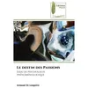 Image de Le destin des Passions Essai de psychologie phénoménologique - Armand De Lesquivir - Muse Editions - Poche - Essai
