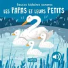 Image de Douces histoires sonores. Les papas et leurs petits - Giulia Pesavento - Sassi - cartonné - Album éveil dès la naissance