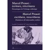 Image de Marcel Proust : écriture, réécritures- Marcel Proust: escritura, reescrituras Dynamiques de l'échange esthétique- Dinámicas del intercambio estético - Lourdes Carriedo - Peter Lang - broché - Scolaire / Universitaire broché