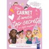 Image de Mon carnet d'amitié top secret avec stylo magique ! Les secrets intimes de mes meilleurs amies et tout plein d'activités ! - Collectif - Yoyo Books - cartonné - Document jeunesse cartonné